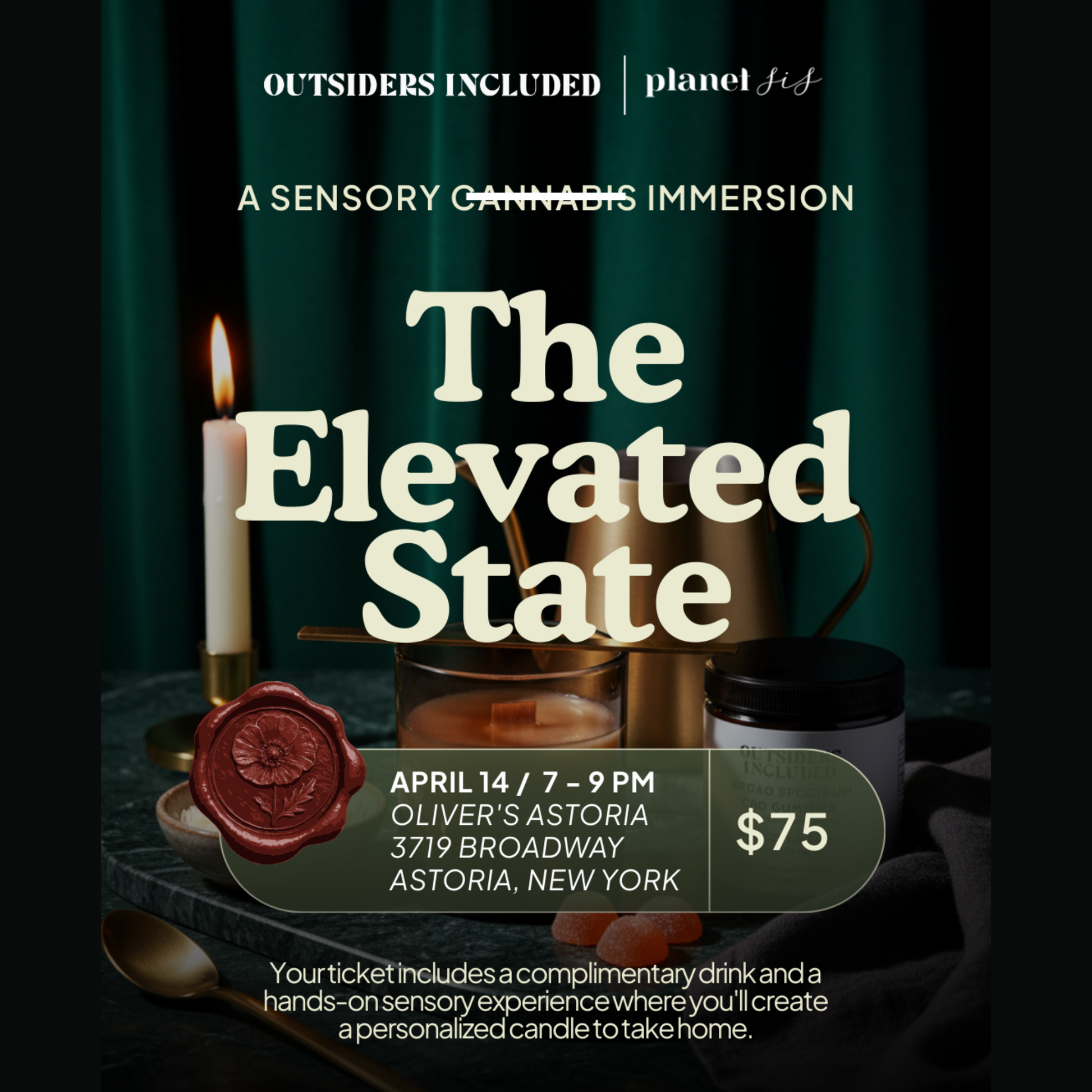 Outsiders Included X Planet Sis X Oliver's Astoria Candle Pouring Event Planet Sis