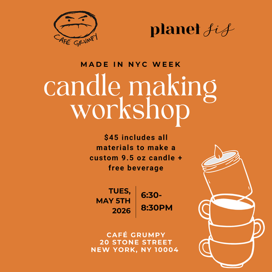 Café Grumpy X Planet Sis X Made In NYC Week 2026 Candle Workshop Planet Sis